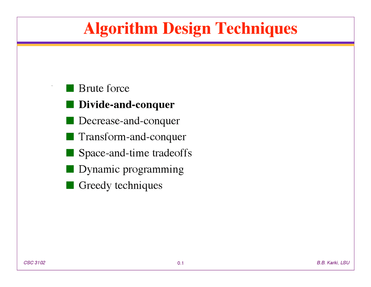 Algorithm Design Techniques - Advanced Data Structures | CSC 3102 - Docsity