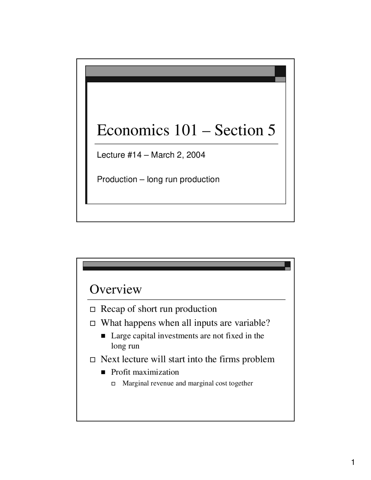 Long Run Production Principles of Microeconomics Lecture Slides