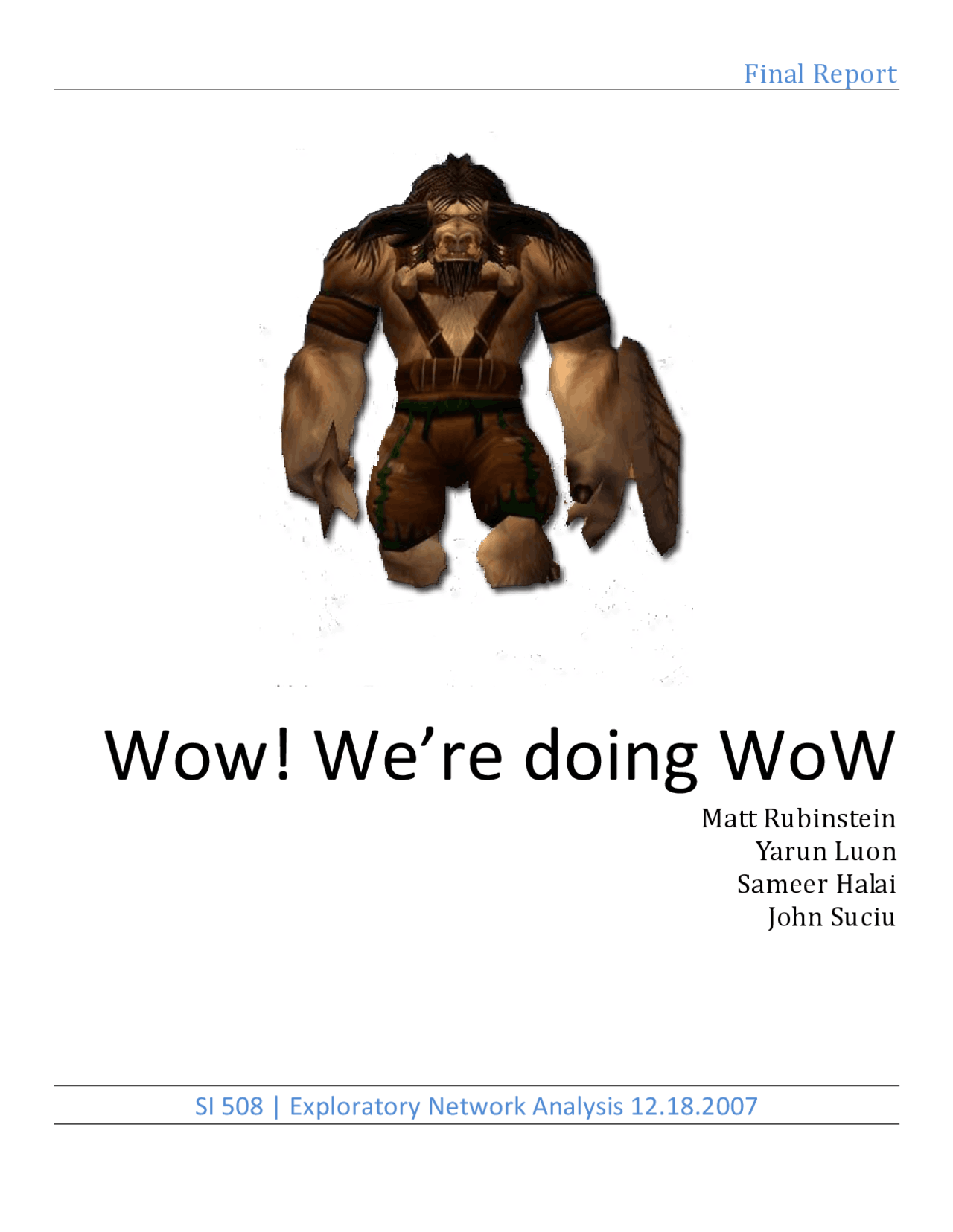 Final Report on Wow! We're Doing WoW | SI 508 - Docsity