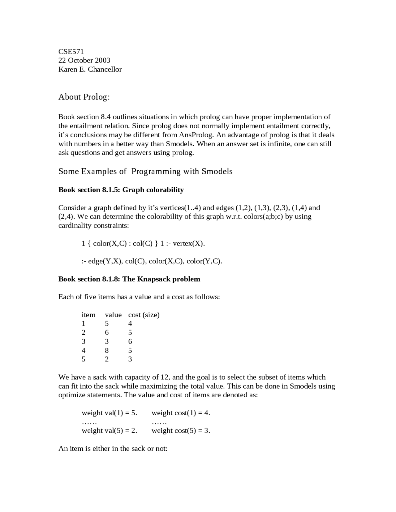 Examples of Programming with Smodels - Artificial Intelligence - Notes ...