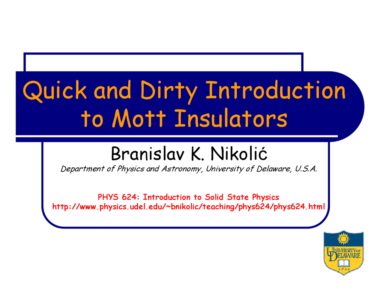 Quick and Dirty Introduction to Mott Insulators - Lecture Slides | PHYS ...