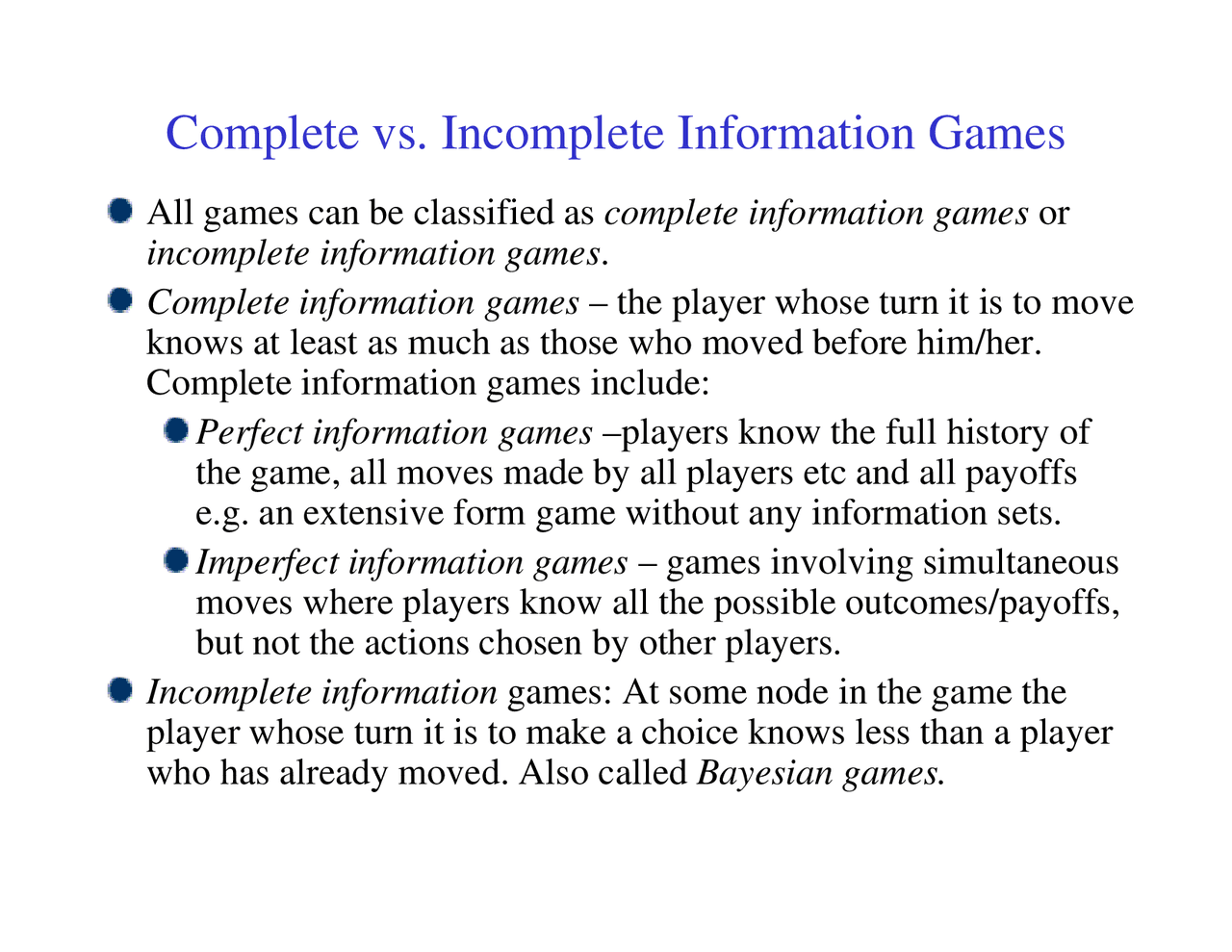 Information Game Examples Complete vs Incomplete Information Games - Game Theory | ECON 1200 ...