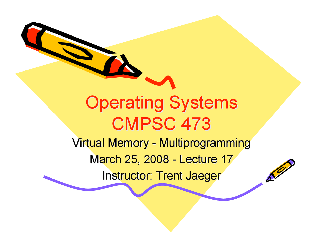 Virtual Memory-Multiprogramming - Operating Systems Design | CMPSC 473 ...