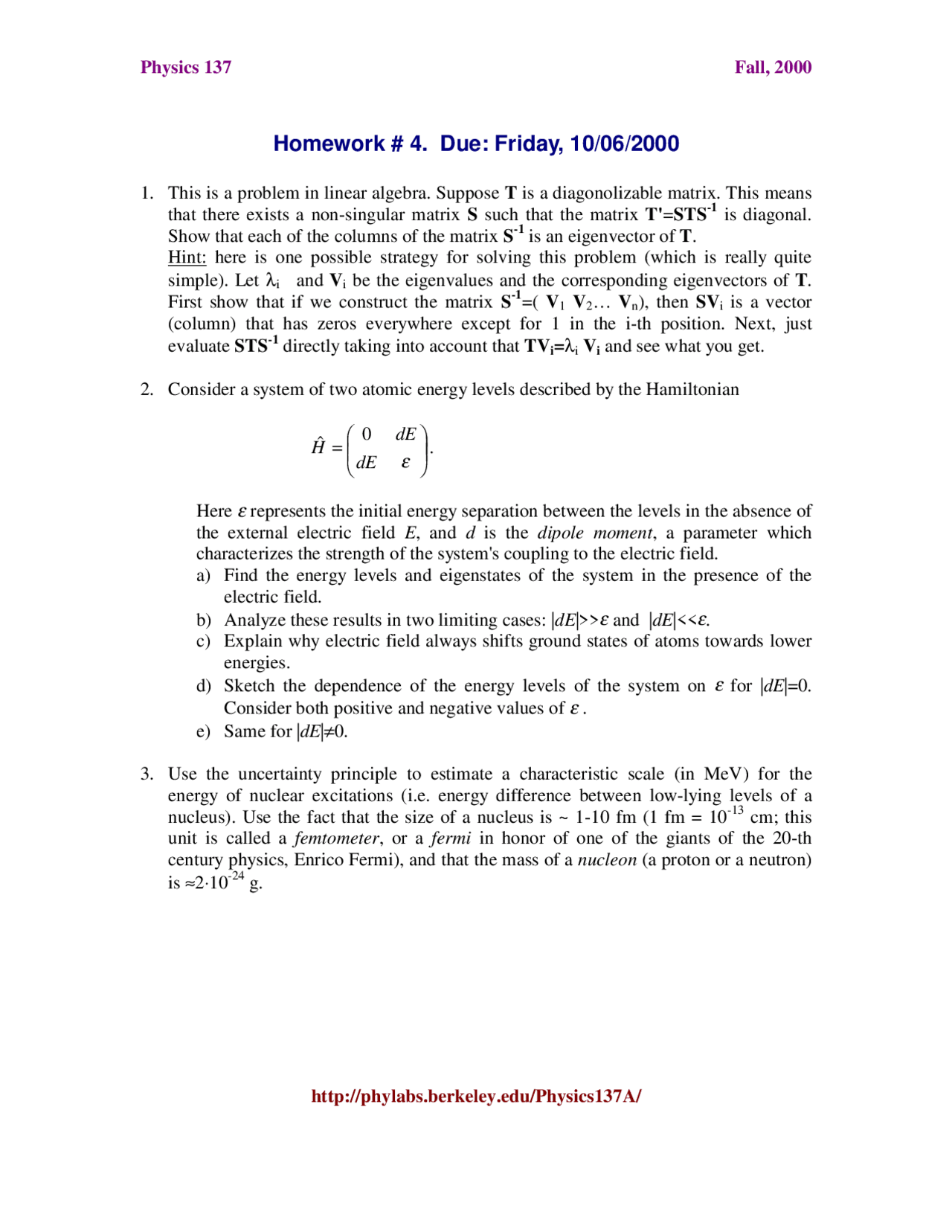 Quantum Physics Homework Example 3 Practice Problems on Quantum Mechanics - Homework 4 | PHYSICS 137A ...