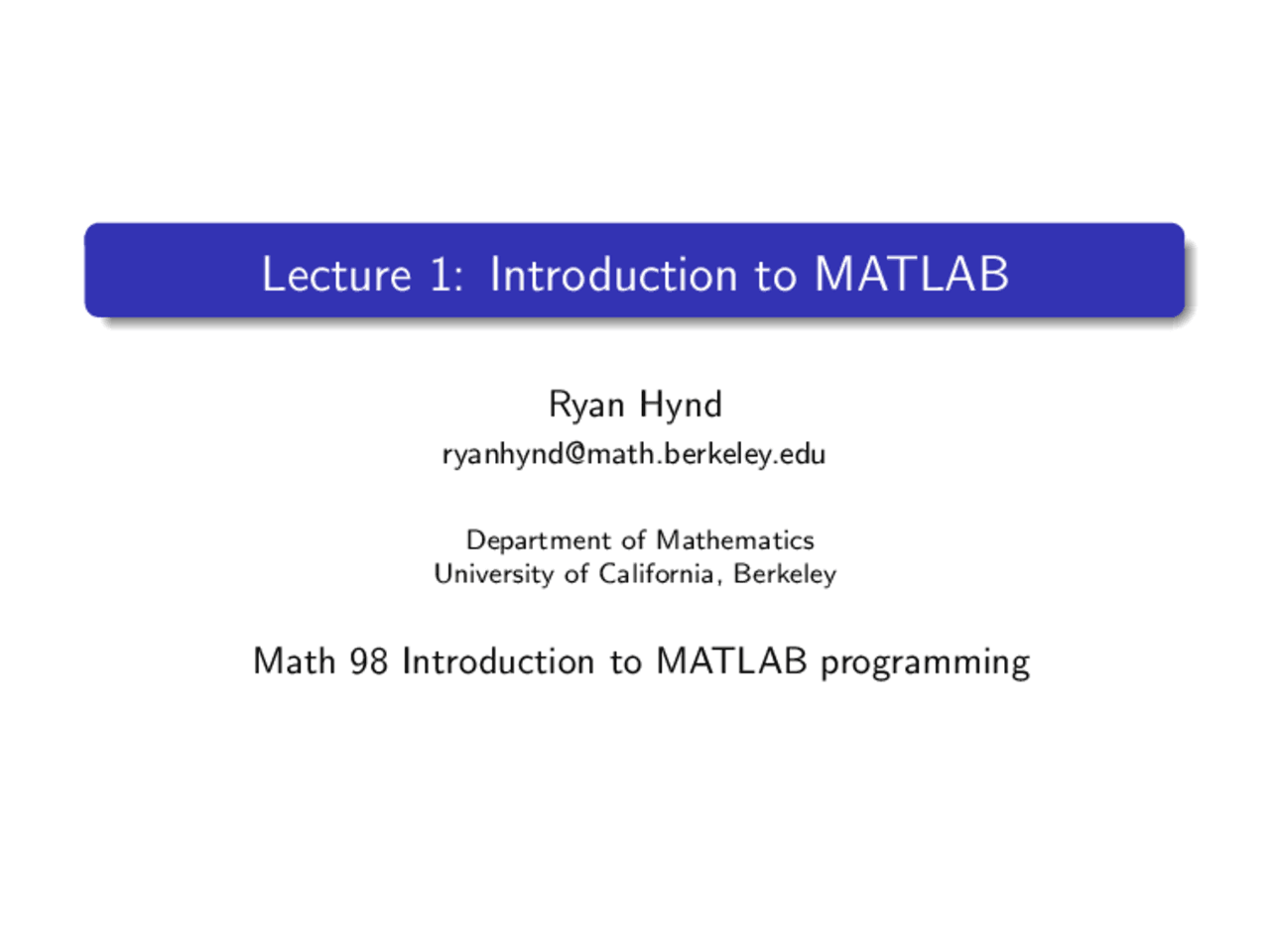 Introduction to MATLAB - Lecture Slides | MATH 128A - Docsity