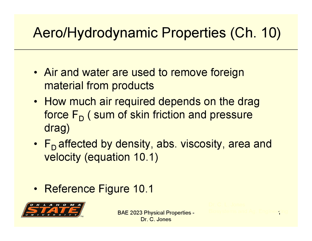 Aero and Hydrodynamic Properties Physical Properties of Biology BAE