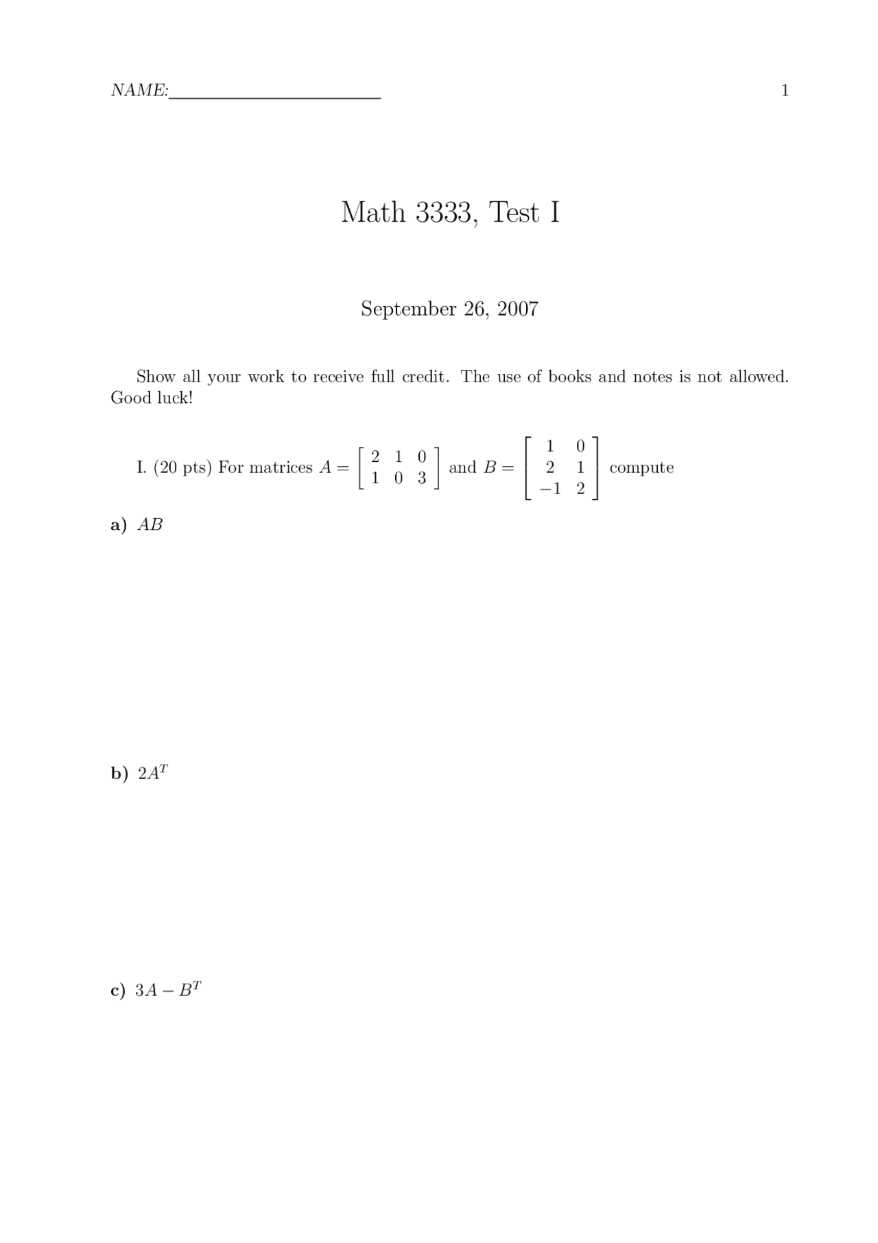 Practice test 1 problems linear algebra i fall 2007 math 3333