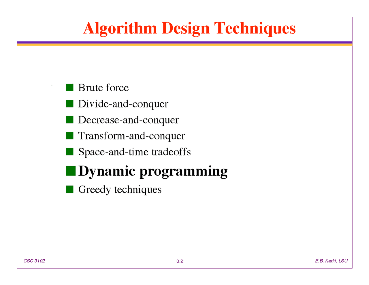 Dynamic Programming - Advanced Data Structures - Slides | CSC 3102 ...