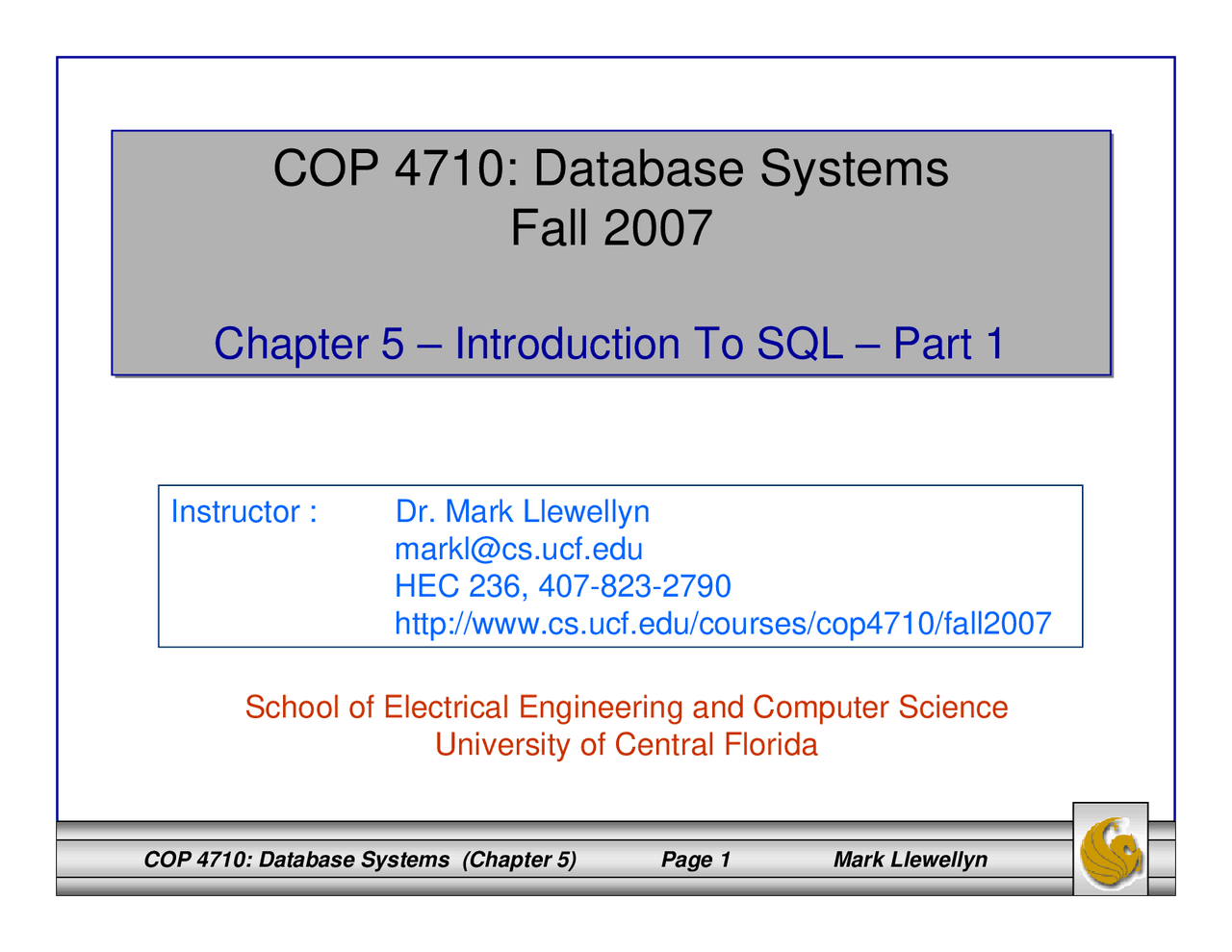 Introduction to Structured Query Language - Database Systems | COP 4710 ...