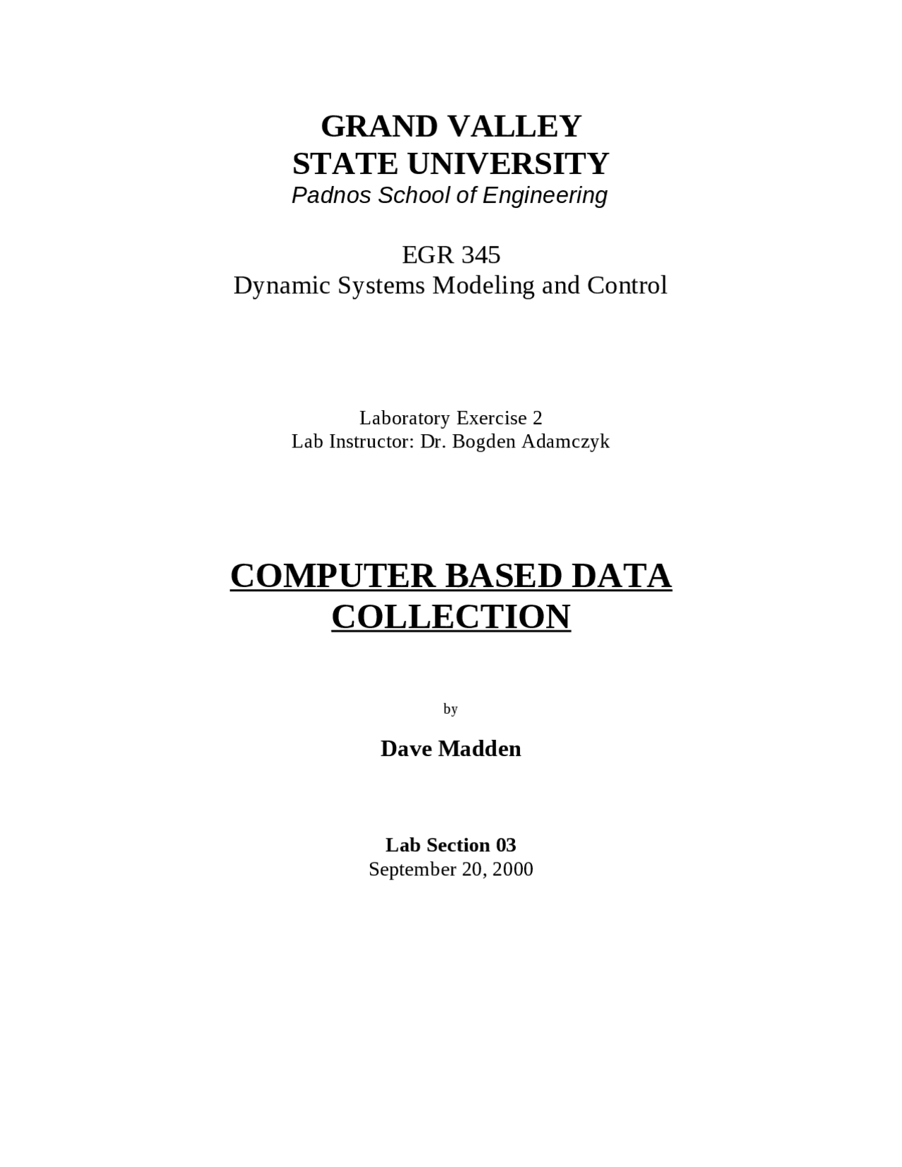 Computer Based Data Based Computer Based Data Collection - Lab Exercise 2 | EGR 345 - Docsity