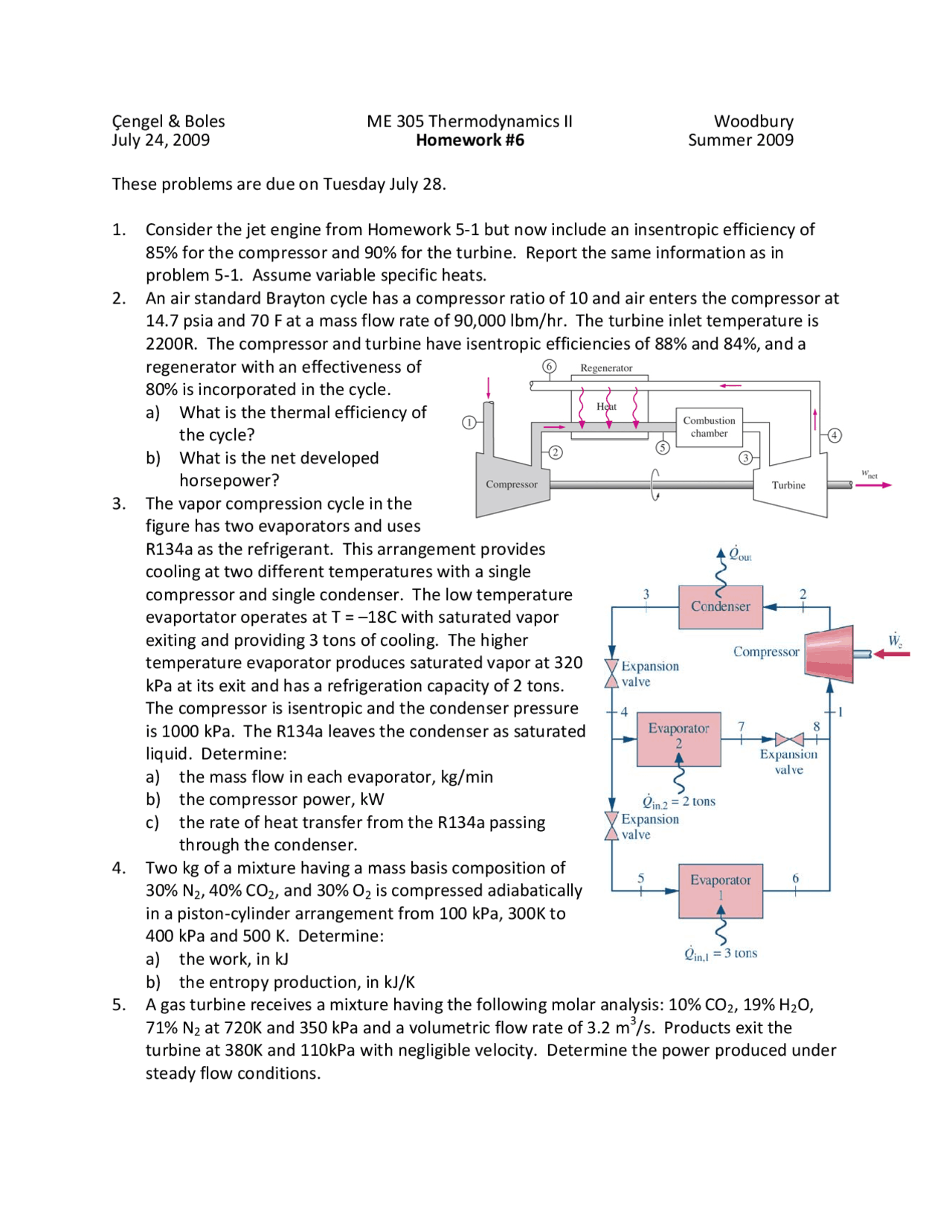 Thermodynamics Homework Problem 5 Practice Problems on Thermodynamics II - Homework 6 | ME 305 - Docsity