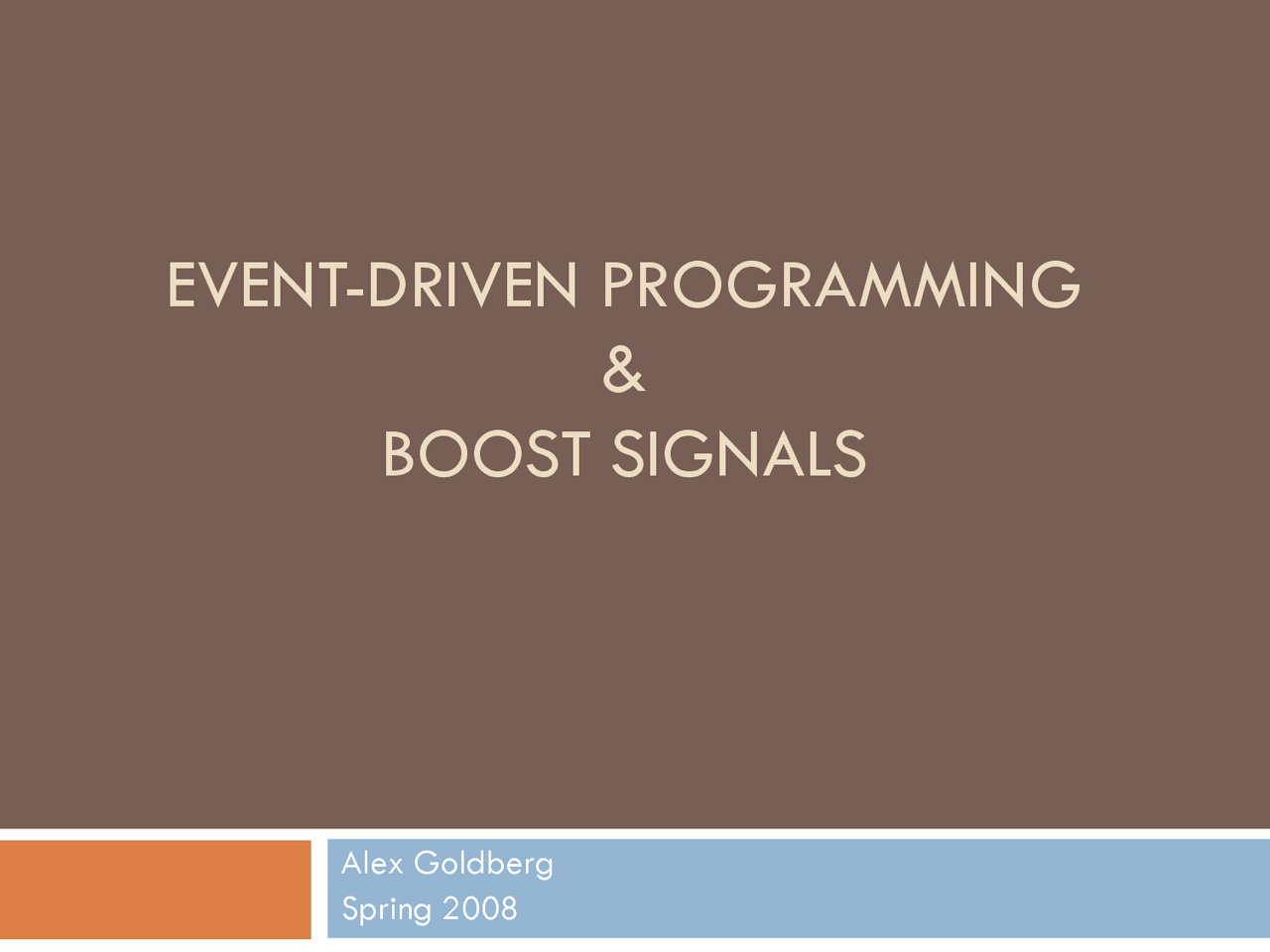 event and signal driven programming Images High... Event Driven Programming and Boost Signals | SOCB 125 - Docsity