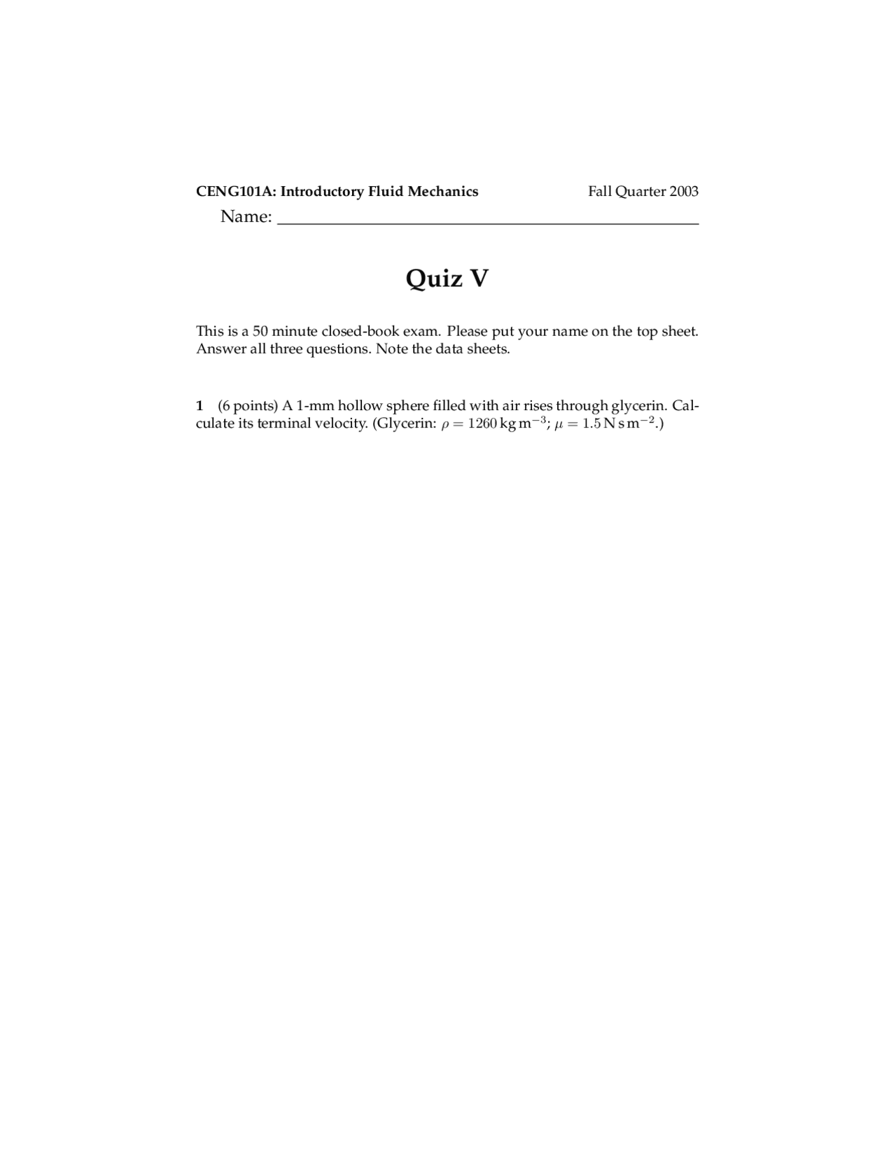 Quiz 5 Questions | Introductory Fluid Mechanics | CENG 101A - Docsity