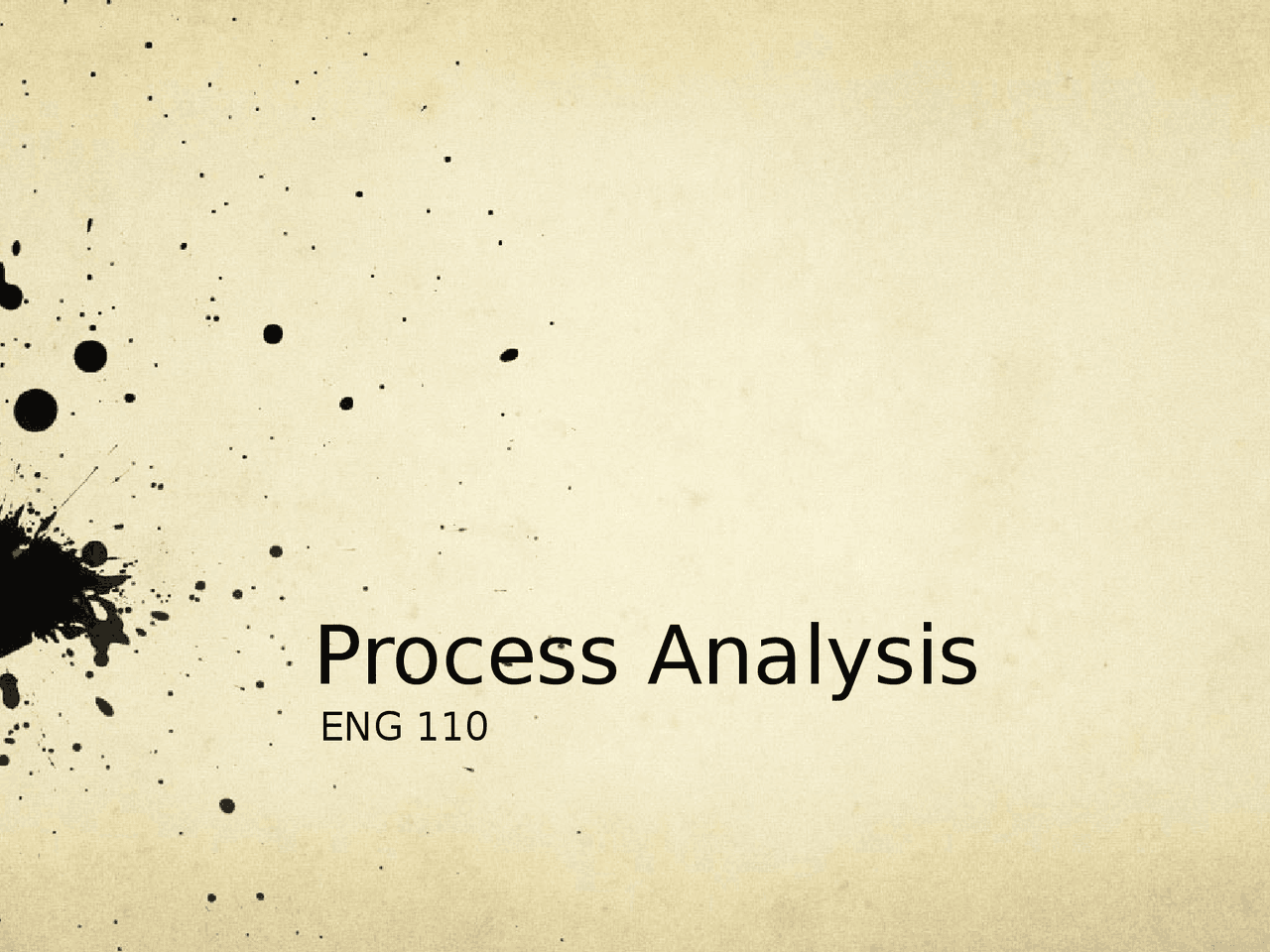 Process Analysis English Def What is a Process Analysis - Lecture Slides | ENGL 110C - Docsity