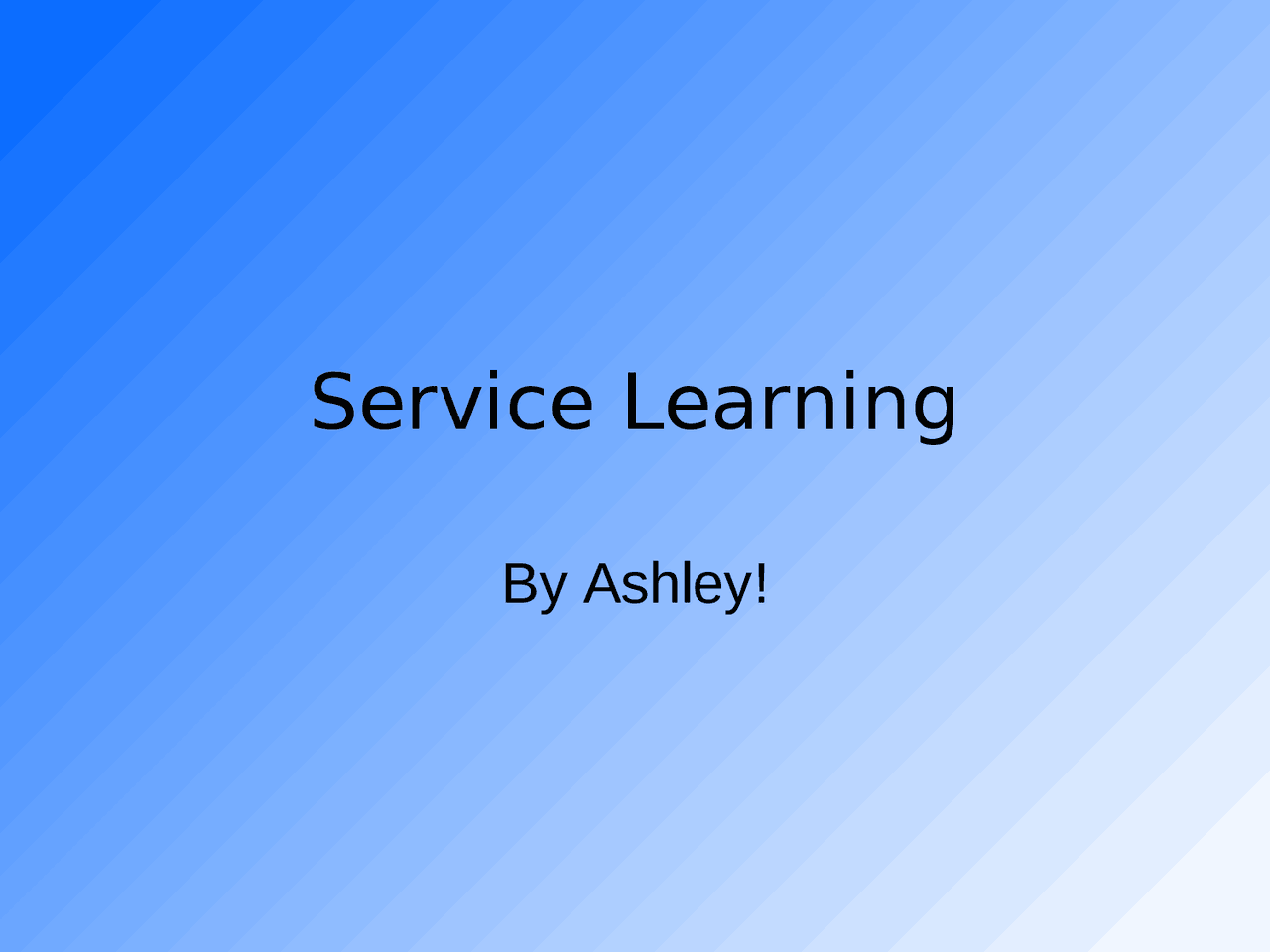 Service Learning PowerPoint Slides | ACAD 1102 - Docsity