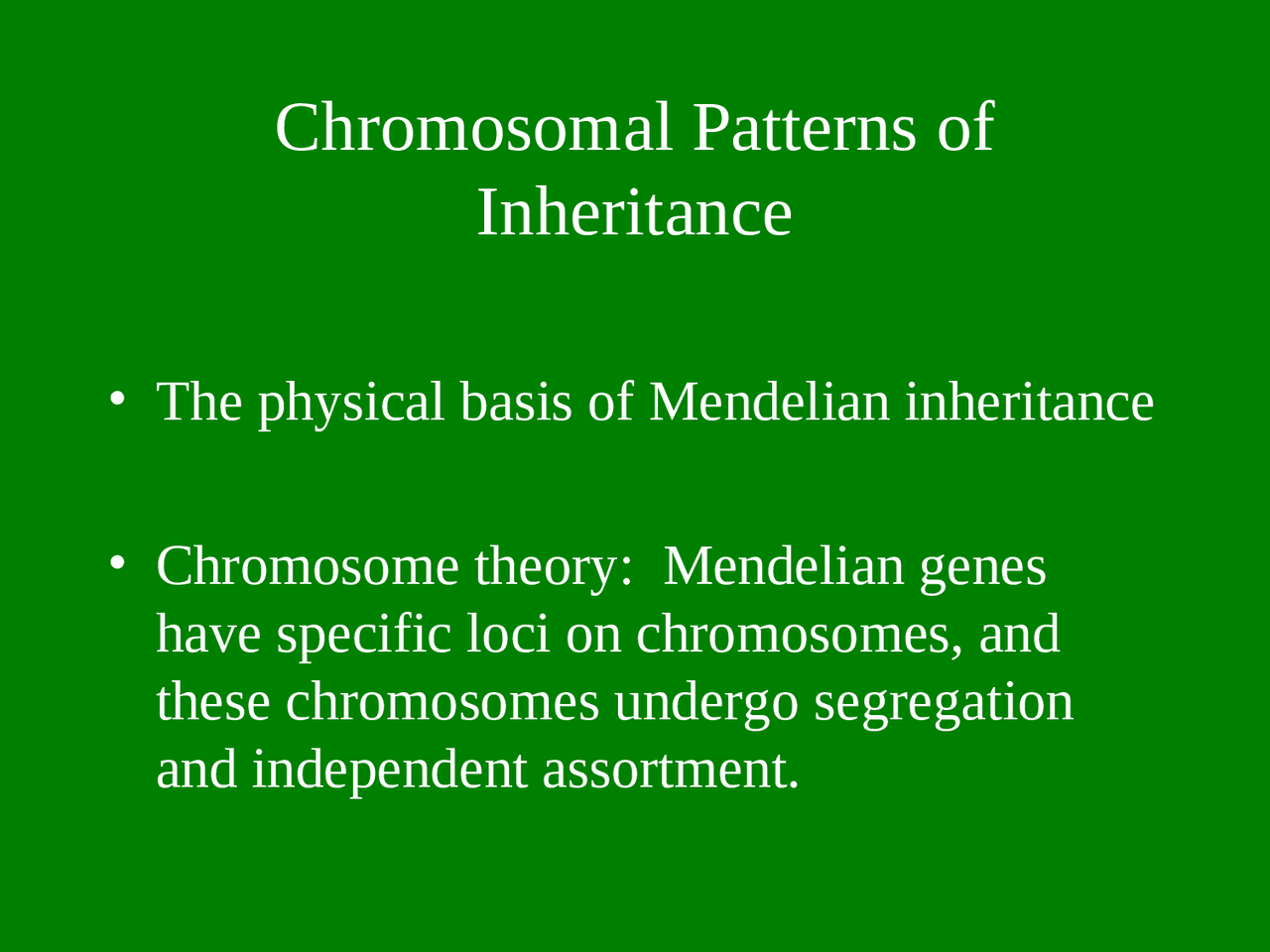 Chromosomal Patterns of Inheritance - Slides Notes | BYS 119 - Docsity