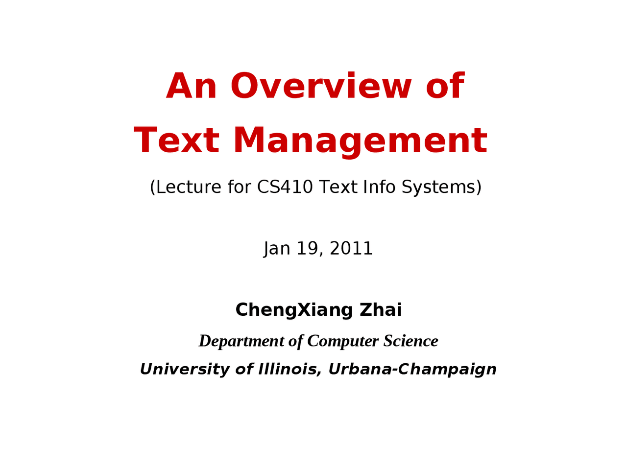 Text System Overview An Overview of Text Management in Information Systems | CS 410 - Docsity