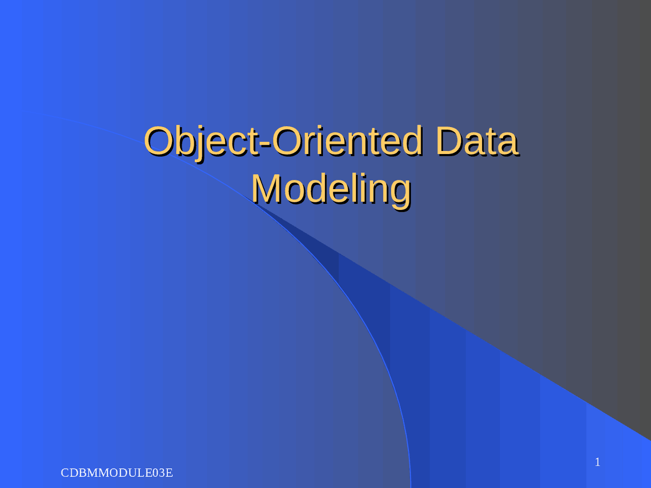 DBMS- Object Orientted Data Modeling - Docsity