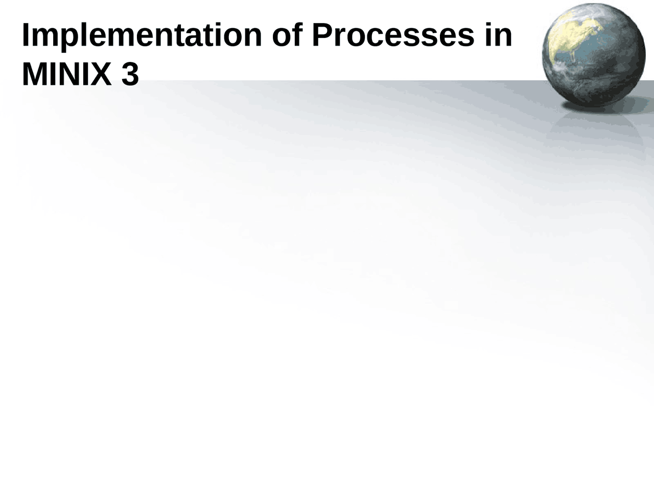 Operating System - Implementation of Process MINIX 3 - Notes | Study ...