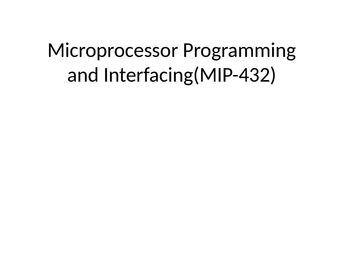 Microprocessor Programming - Microprocessor Programming and Interfacing ...