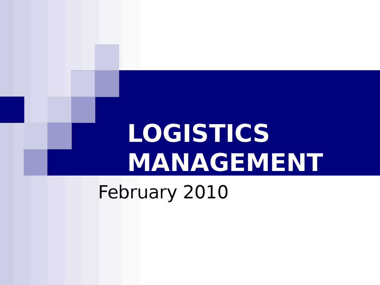 Logistics MANAGEMENT - Introduction - Presentation - Docsity