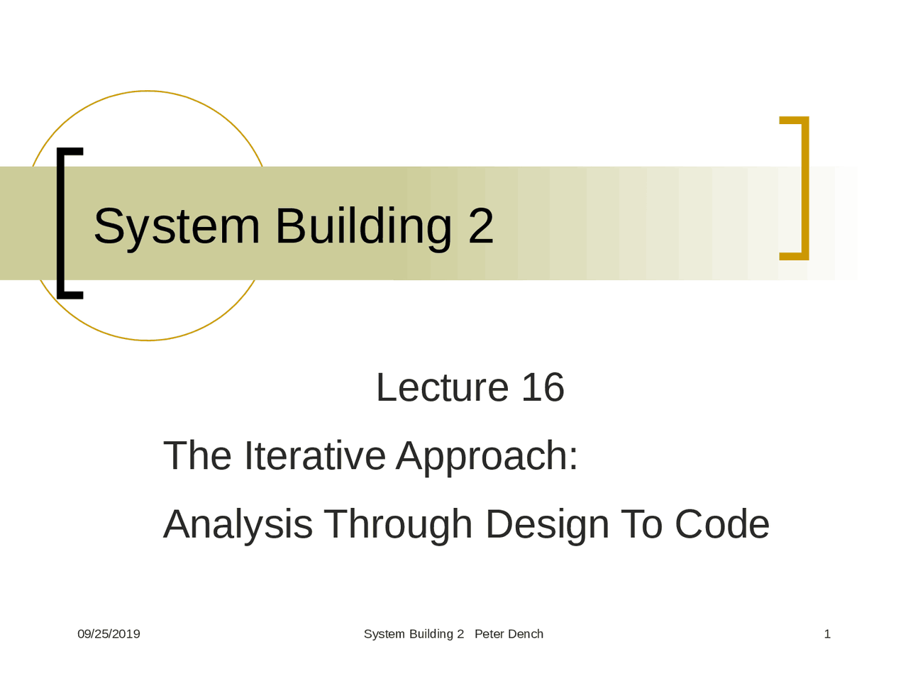 Systems Building 2 Lecture 16 - From analysis to code - Docsity