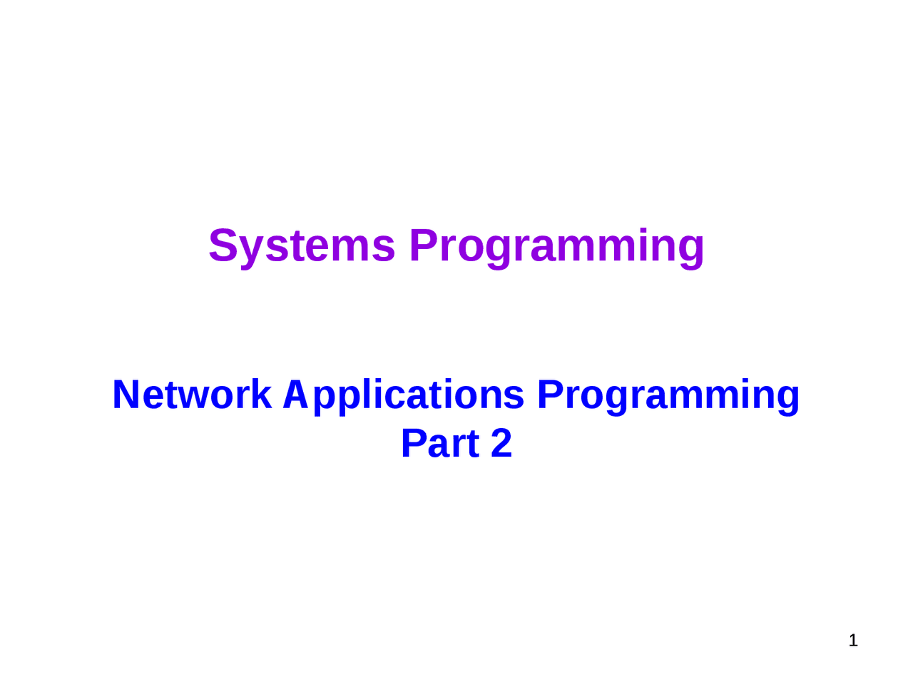 Systems Programming Lec4 - Network Applications Programming part 2 ...