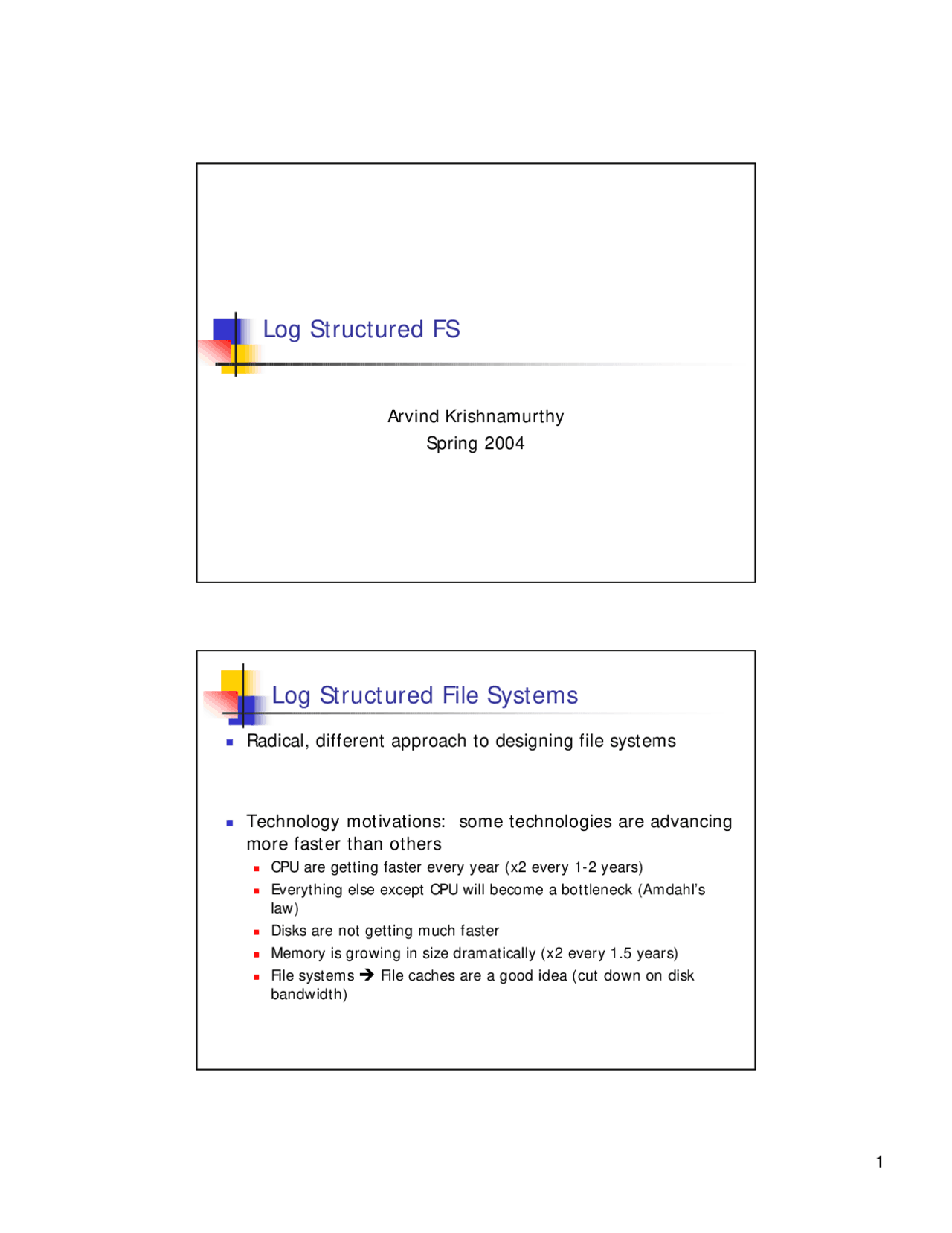 Structured Testing Log Computer Science Log Structured FS, Lecture Slide - Computer Science - Docsity