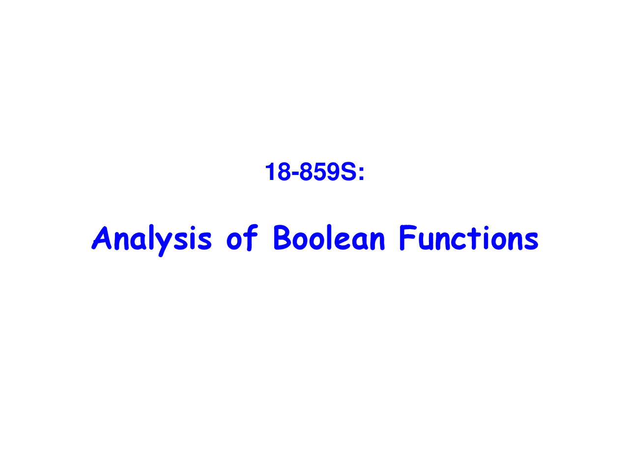 Analysis Of Boolean Function, Lecture Slide Computer Science Docsity