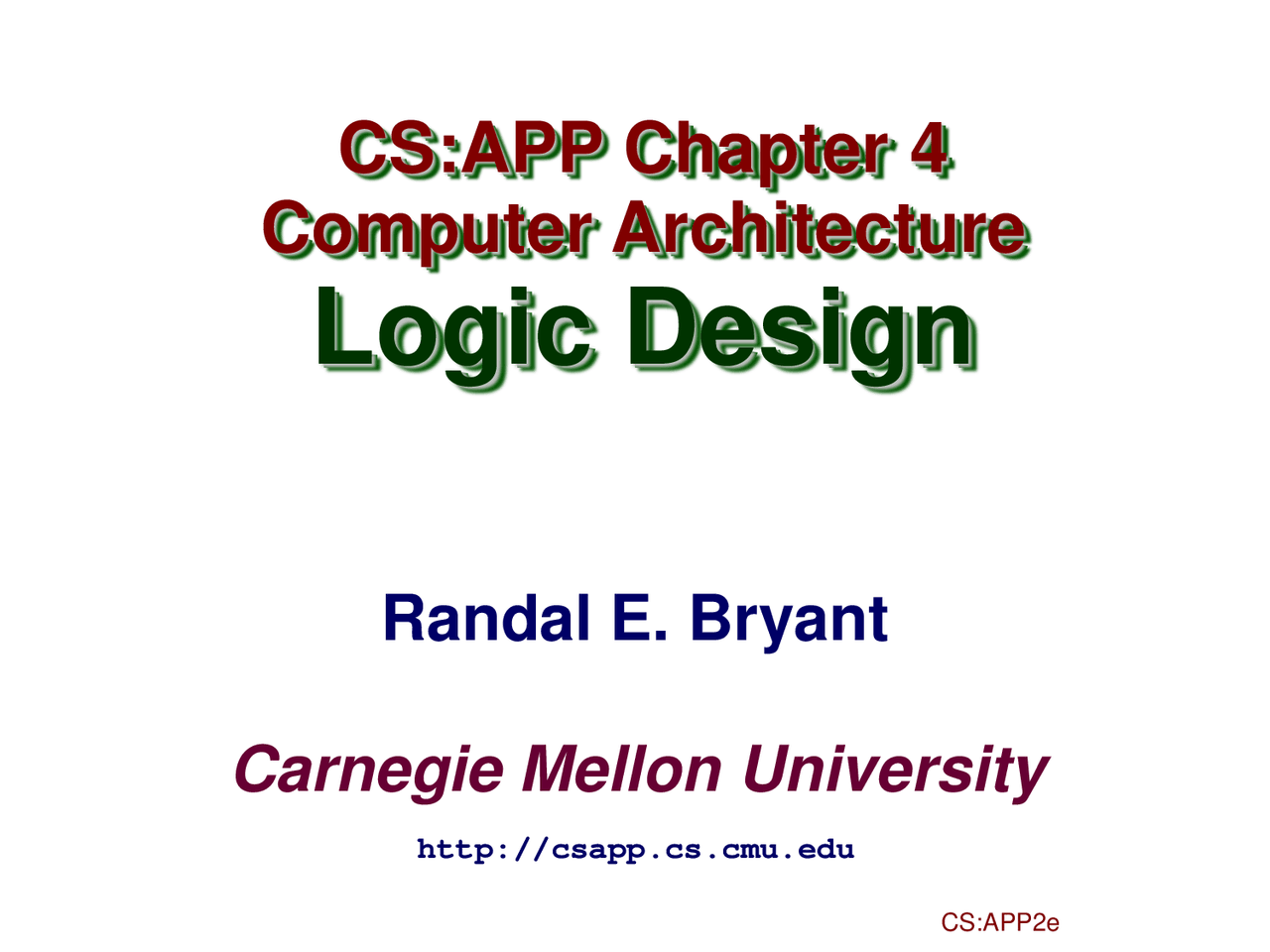 Computer Architecture Logic Design, Lecture Slide - Computer Science ...