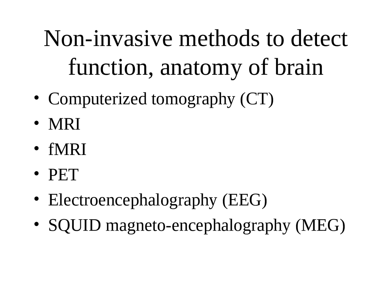 Non Invasive Methodes Non-invasive Methods to Detect Functions, Anatomy of Brain - Lecture ...