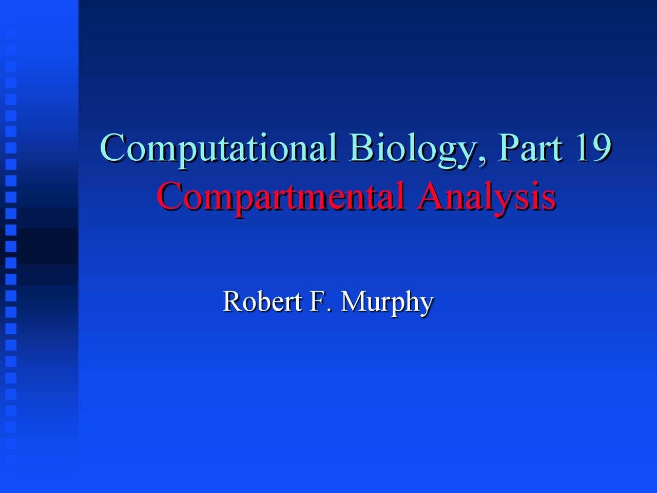 Compartmental Analysis I, Lecture Slide - Biology - Docsity