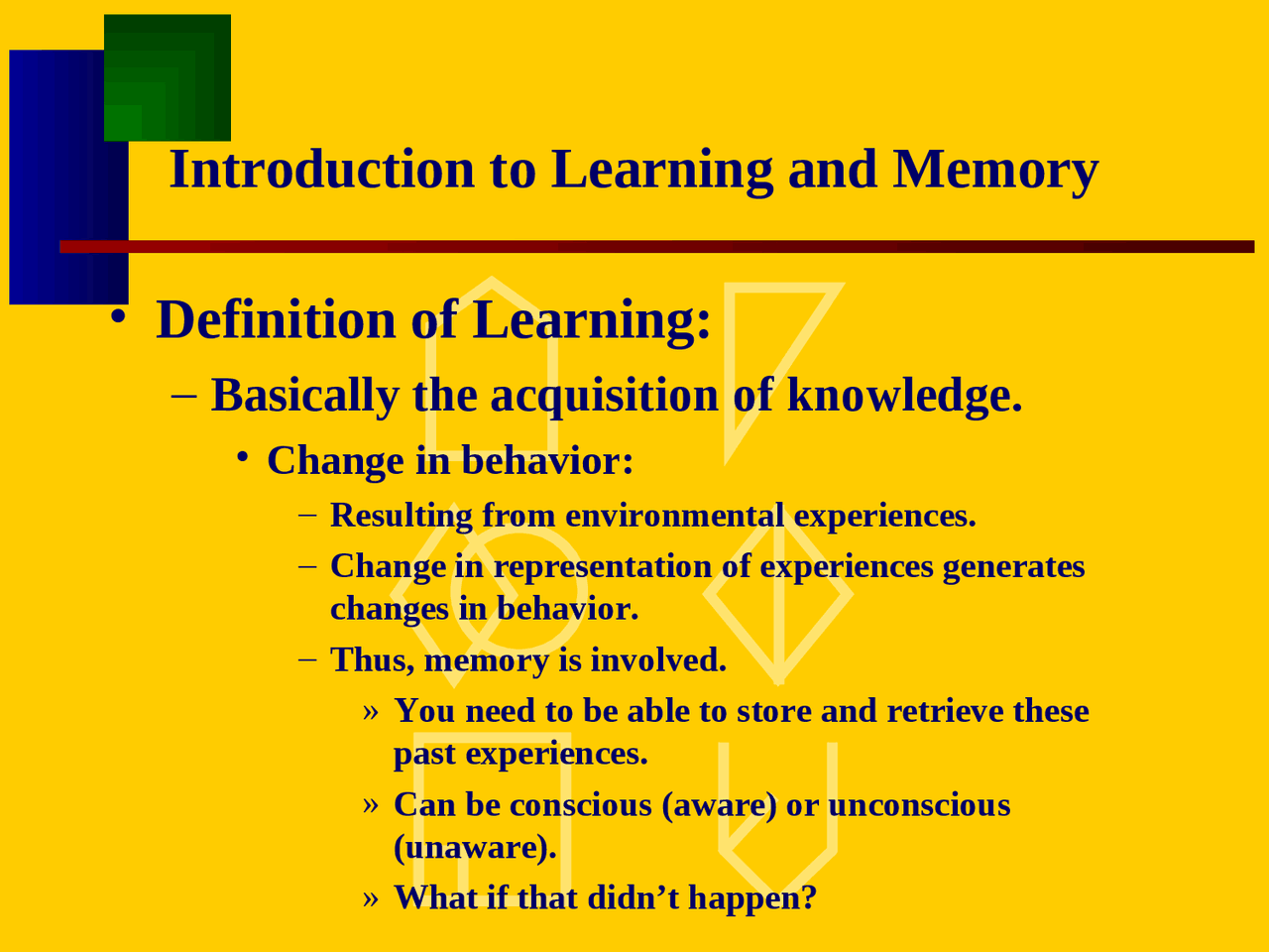 Learning Memory Change Introduction to Learning and Memory - Lecture Slides | PSY 4480 - Docsity