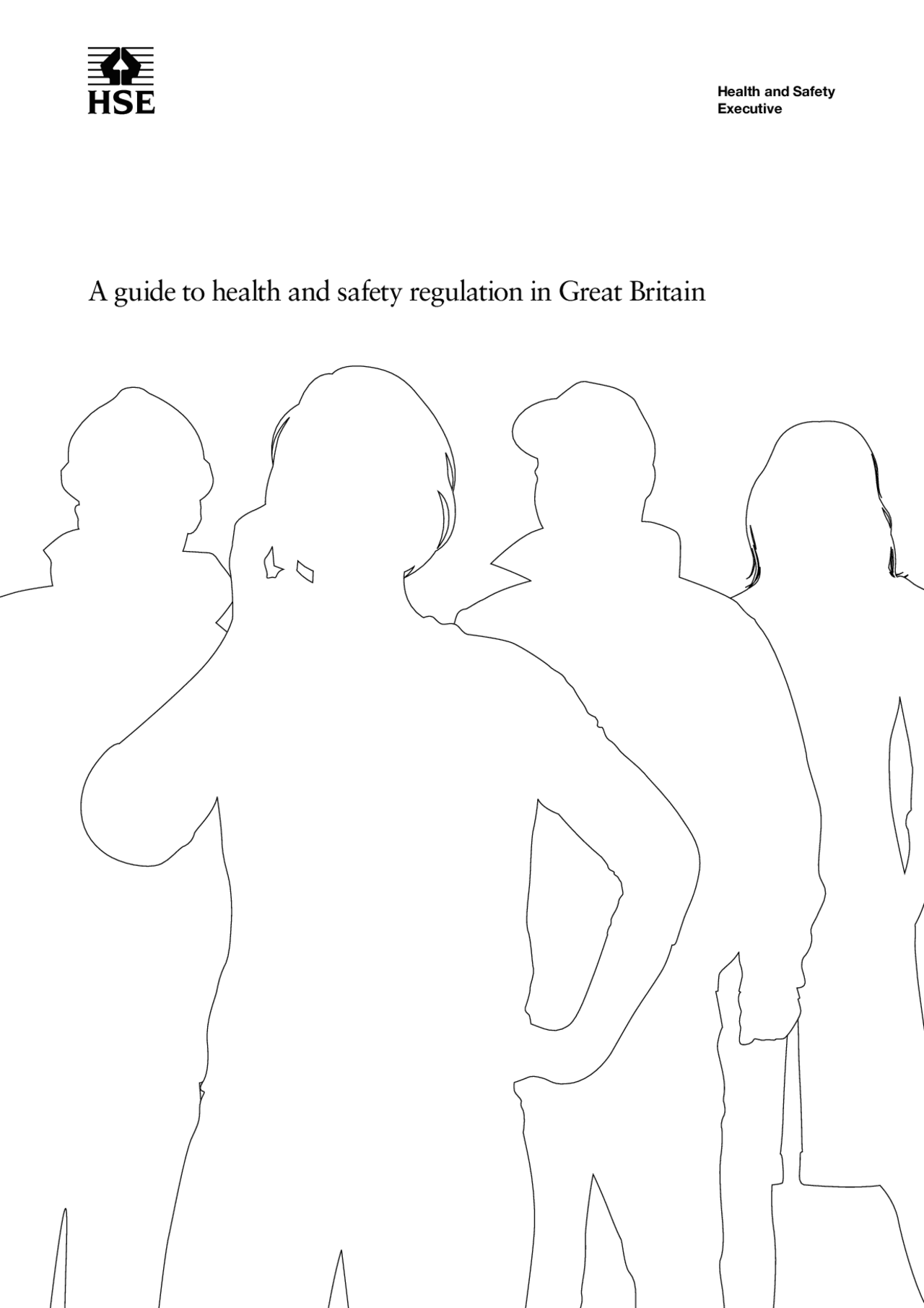 A guide to health and safety regulation in Great Britain Essay