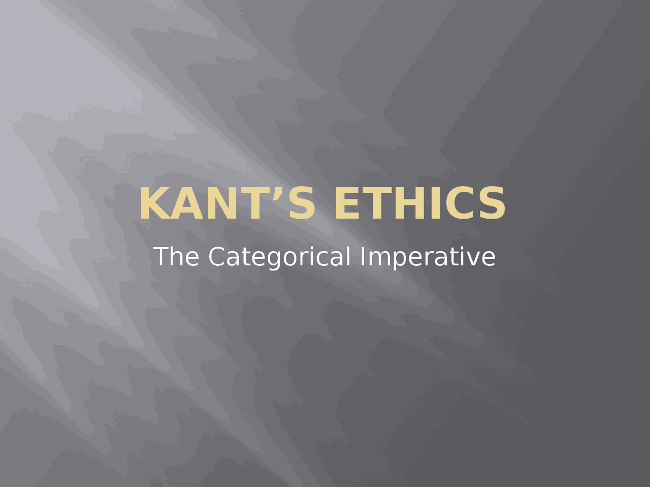 Lecture Slides For The Categorical Imperatives Kant S Ethics Phil 1304 Docsity