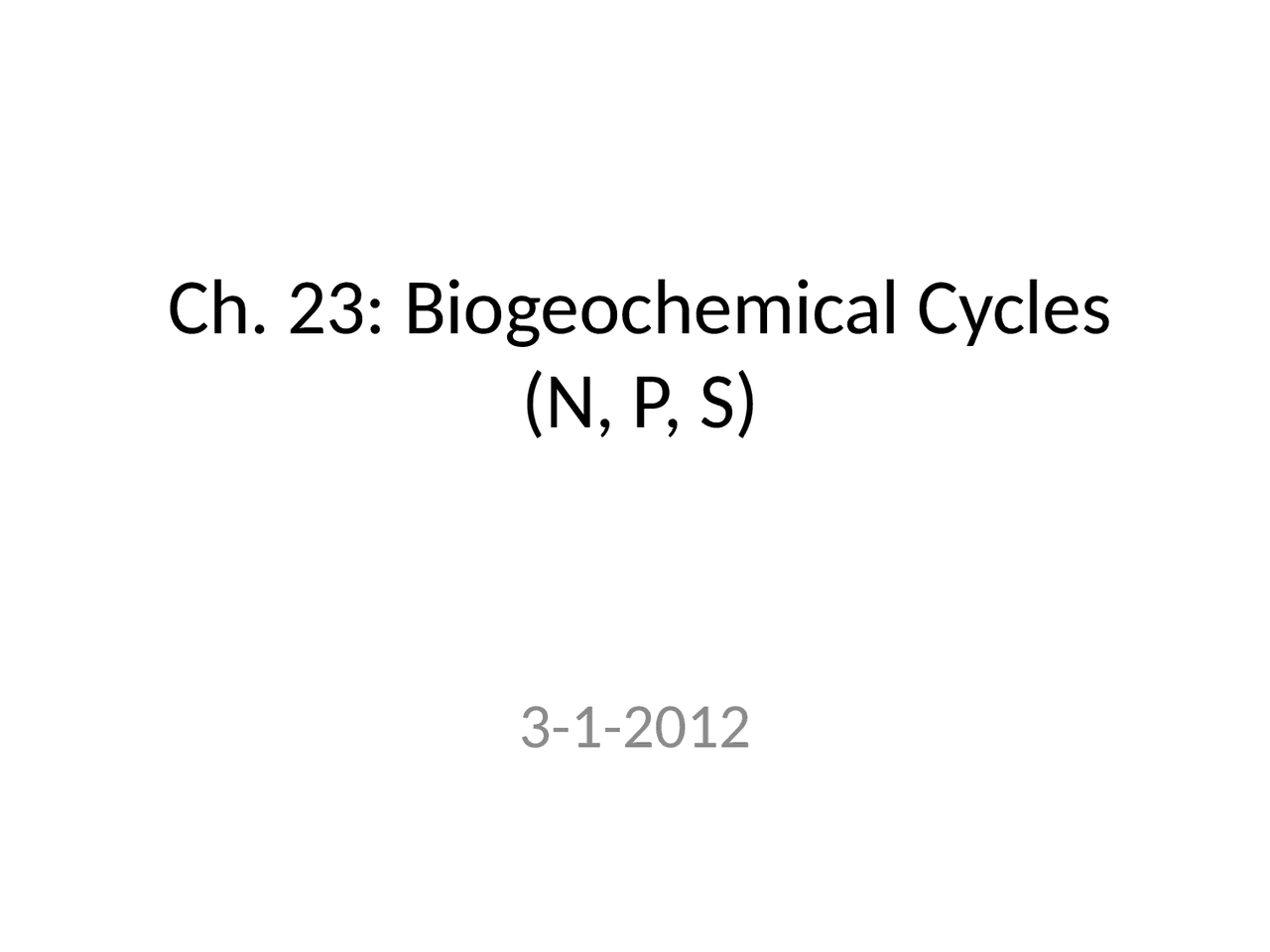 Biogeochemical Cycles - Lecture Notes | BIOL 291 - Docsity