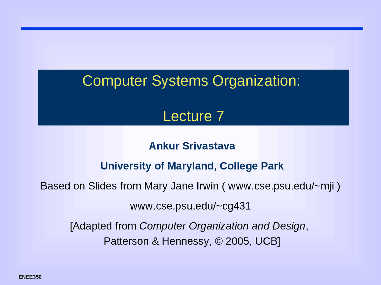 Computer System Organization -Lecture Slides | ENEE 350 - Docsity