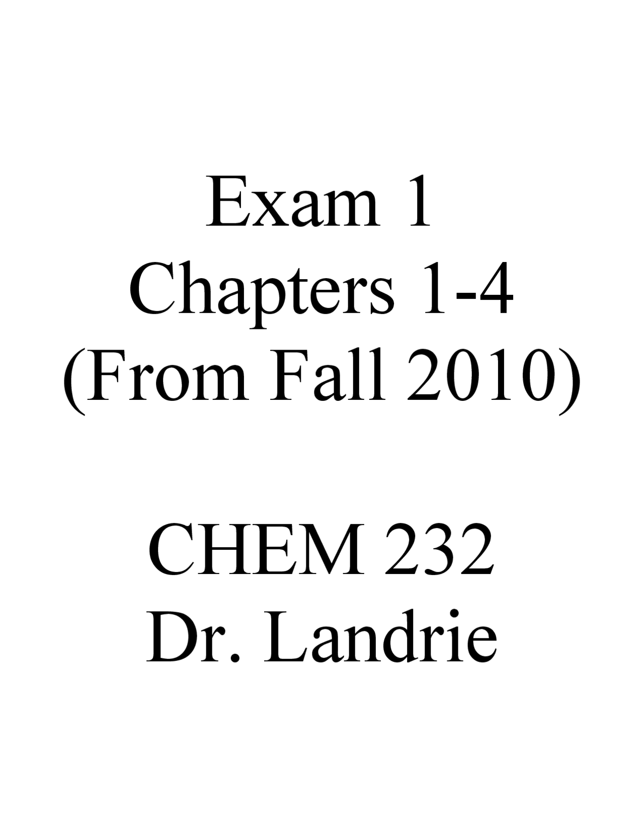 Exam 1 For Practice Questions - Organic Chemistry I | CHEM 232 - Docsity