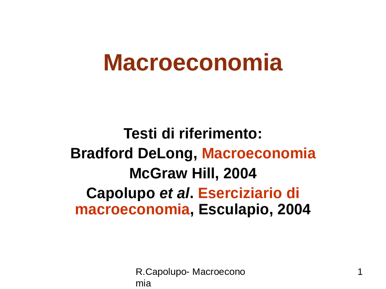 Semplificazioni, definizioni, e variabili chiave della macroeconomia