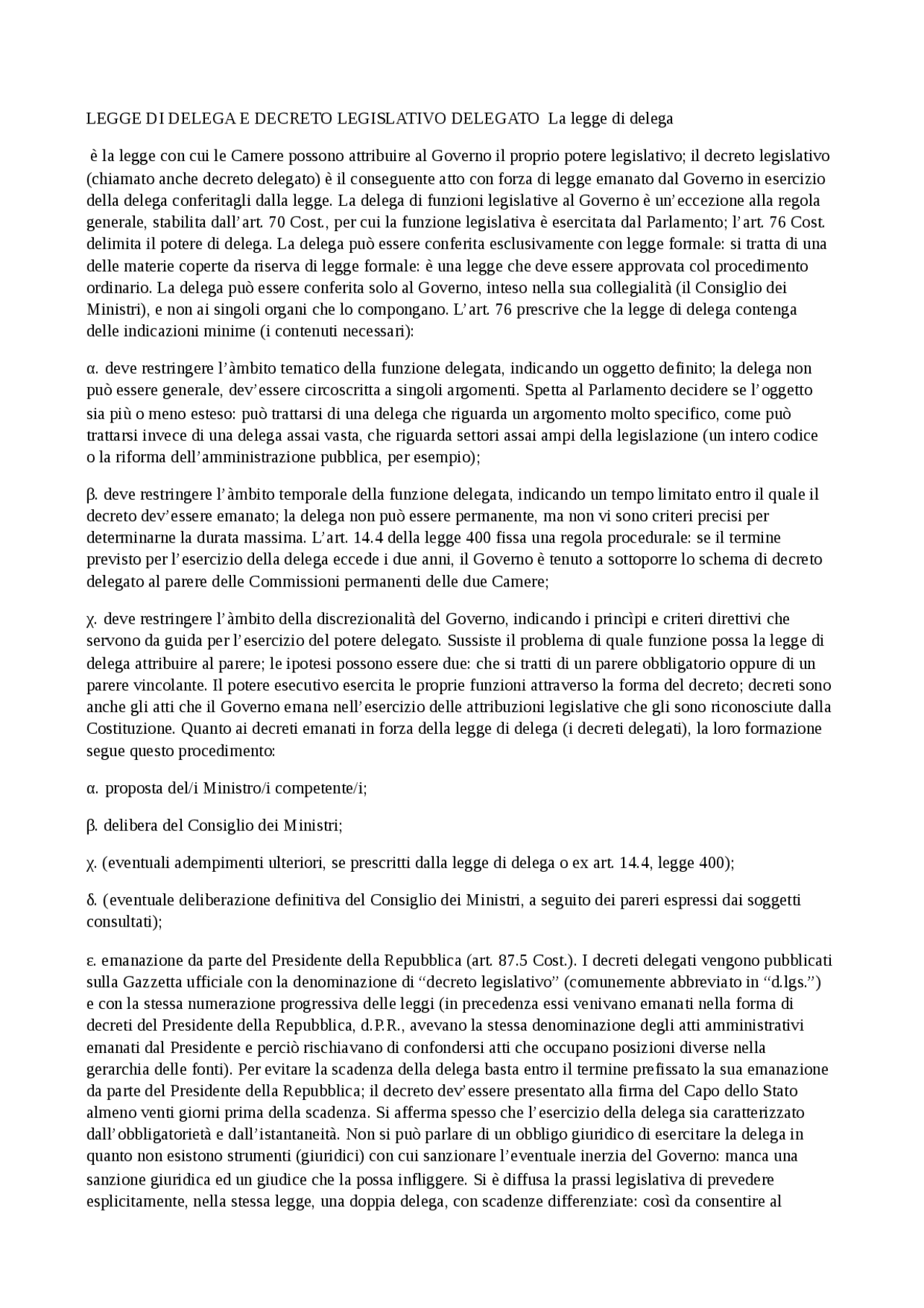 LEGGE DI DELEGA E DECRETO LEGISLATIVO DELEGATO La legge di delega