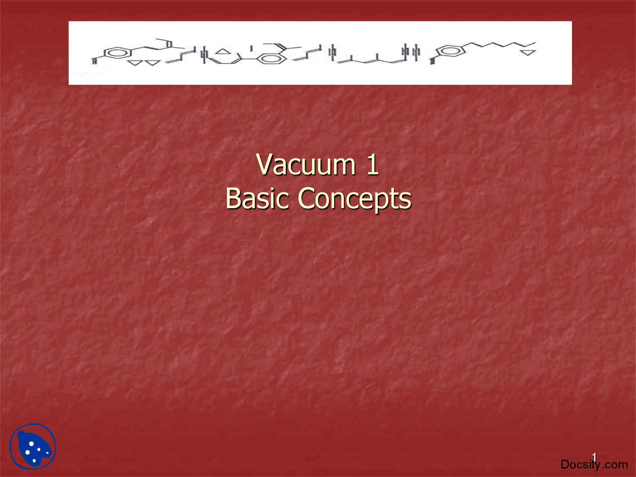 Basic Vacuum Concepts 1Vacuum PumpLecture Slides Docsity