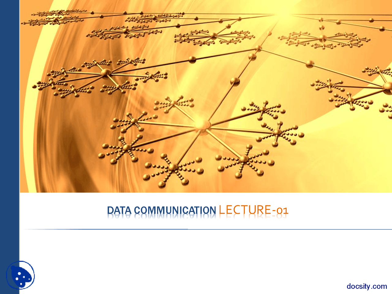Introduction to Data Communication-Data Communication-Lecture Slides ...