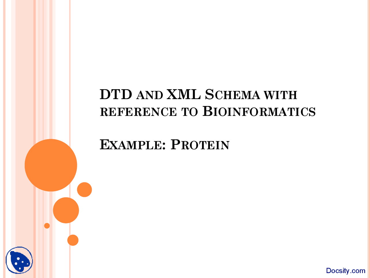 DTD and XML Schema Protein Example-Bioinformatics Using Semantic ...