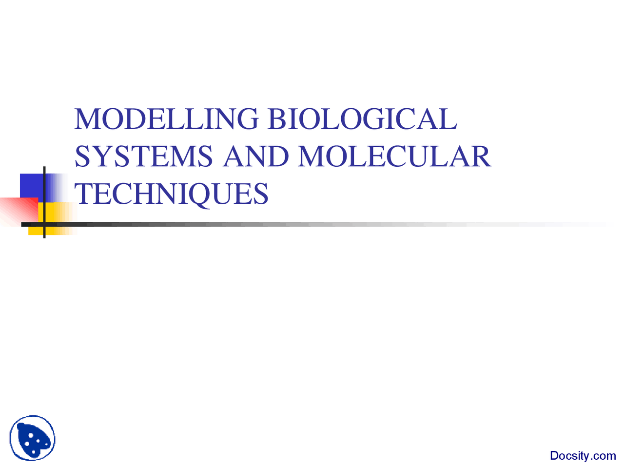 Modeling Biological Systems and Molecular Techniques-Molecular Biology ...