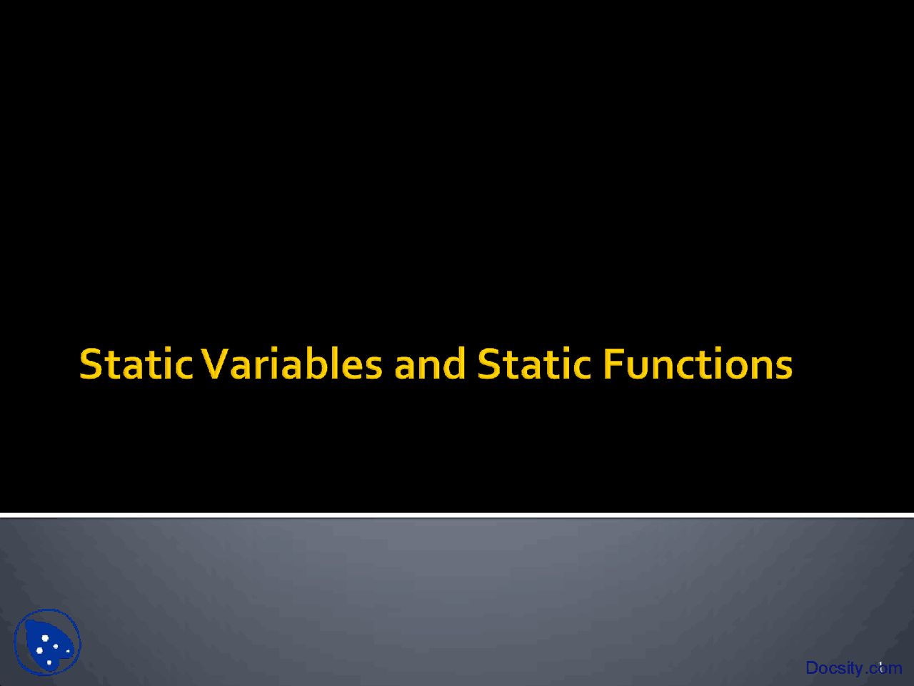 Static Variables and Static Functions-Advanced Computer Programming ...
