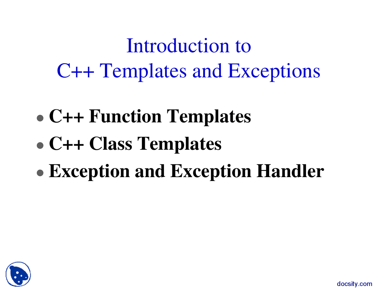 Introduction to Cpp Templates and Exceptions-Object Oriented ...