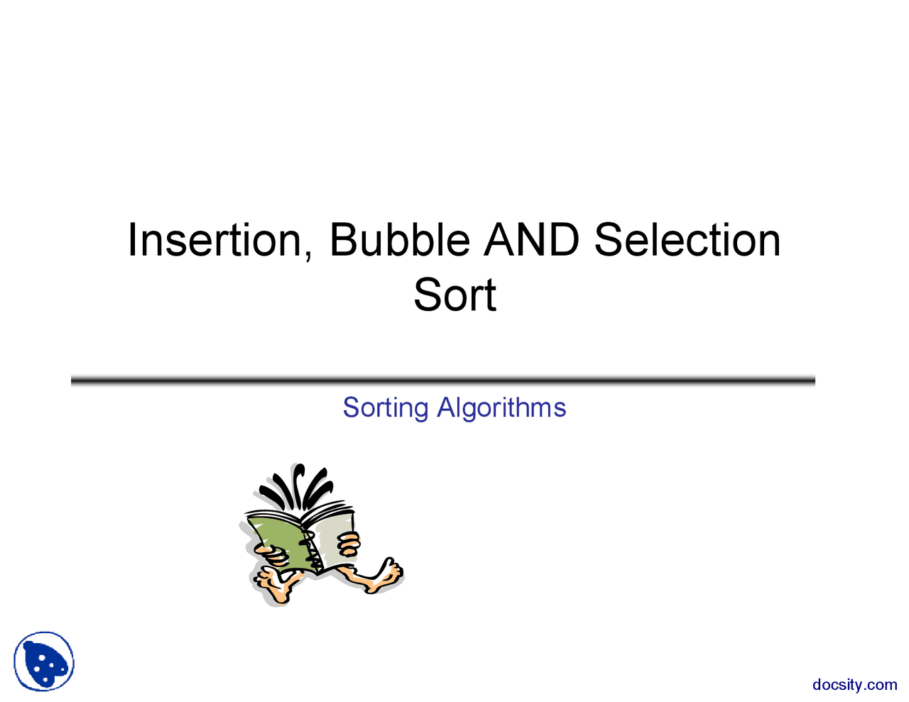 Insertion, Bubble and Selection-How to Analyze Algorithms-Lecture ...