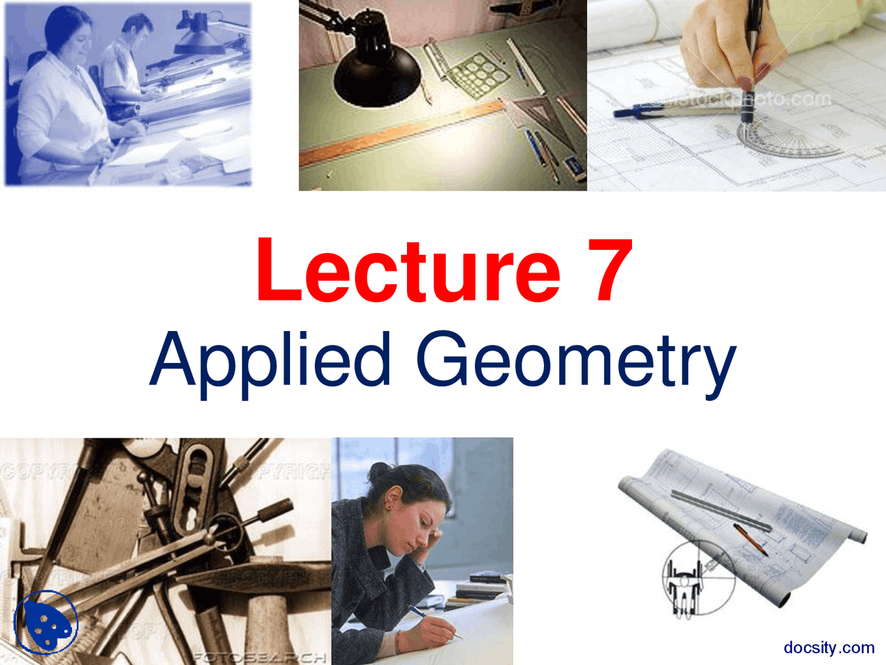 Engineer Using Geometry Applied Geometry-Engineering Drawing and Graphics-Lecture Slides ...