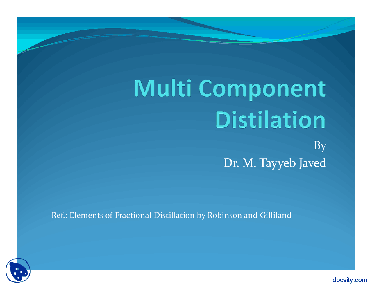 Multi Component Distillation-Distilation-Lecture Slides | Slides ...
