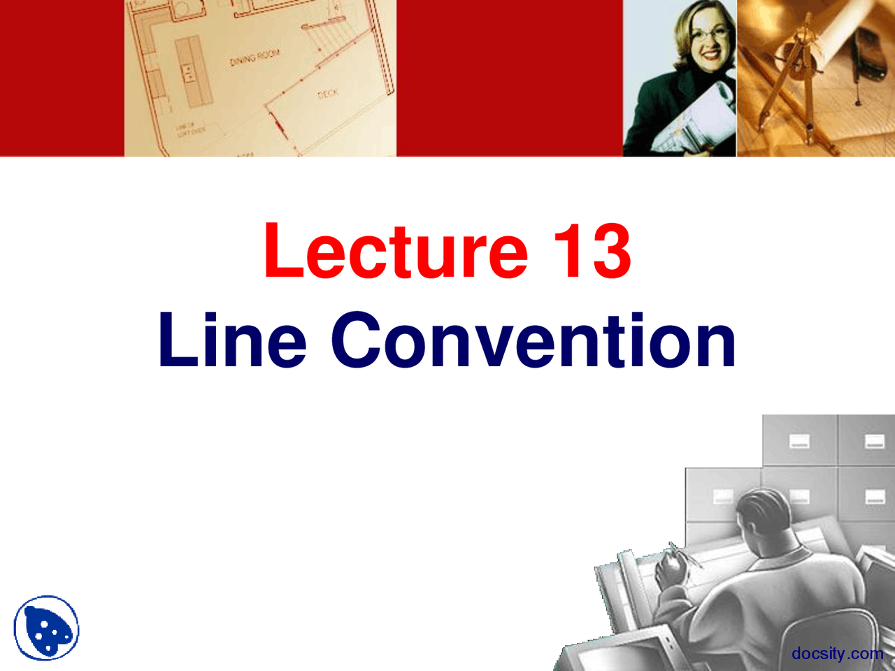 Line Conventions Line Convention-Engineering Drawing and Graphics-Lecture Slides - Docsity